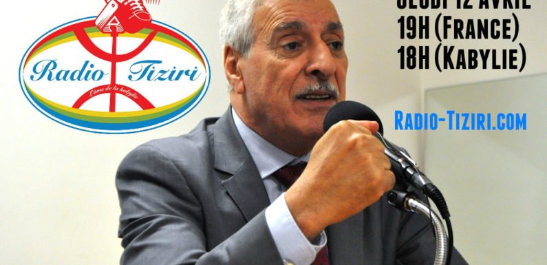 Le président Ferhat Mehenni sur Radio-Tiziri.com ce jeudi à 19h (Paris)