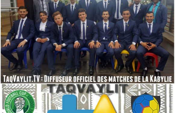 Coupe du monde ConIFA 2018 : TaqVaylit.TV diffuseur officiel des matches de la Kabylie