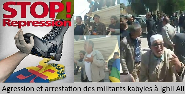 Agression et arrestation des militants kabyles à Ighil Ali par les services de répression du régime colonial algérien