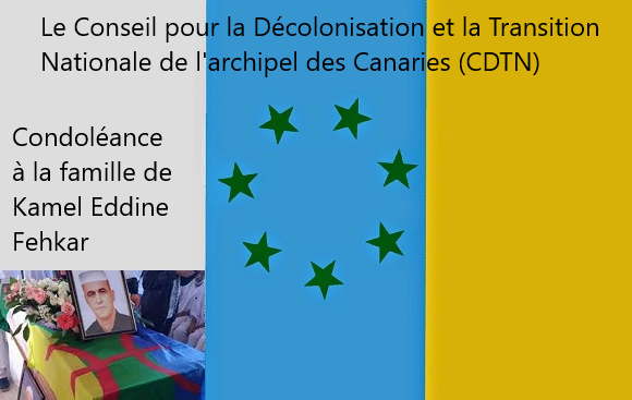 Assassinat du militant mozabite Kamel Eddine Fehkar, condoléances du Conseil pour la décolonisation et la transition nationale de l’archipel des Canaries