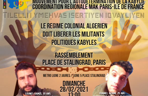APPEL A RASSEMBLEMENT DIMANCHE 28/02/2021 A PARIS : LIBERTÉ POUR LES DÉTENUS D’OPINION KABYLES !