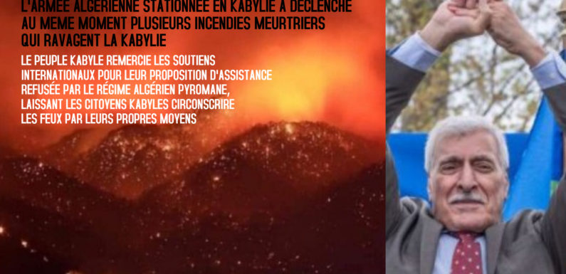 Incendies meurtriers déclenchés par le régime algérien : Remerciements de la Kabylie au soutien international