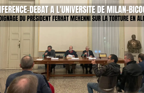 CONFÉRENCE À L’UNIVERSITÉ DE MILAN-BICOCCA : TÉMOIGNAGE DE FERHAT MEHENNI SUR LA TORTURE EN ALGÉRIE