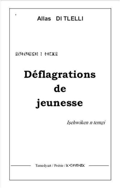 «Isehwiken n temzi, Déflagrations de jeunesse» : poésie militante «Isehwiken n temzi, Déflagrations de jeunesse» : poésie militante