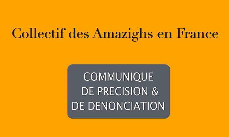 Collectif des Amazighs en France : Communiqué de précision de dénonciation