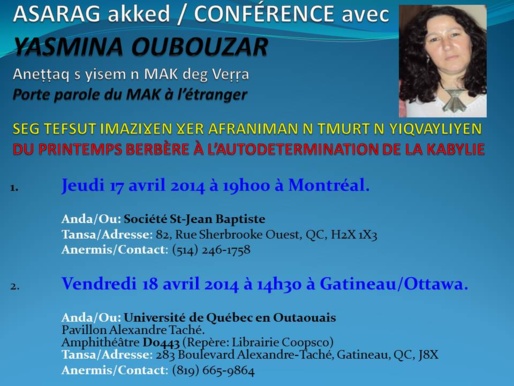 Montréal /La Porte parole du MAK à l'étranger, Yasmina Oubouzar, animera deux conférence sur le thème du 20 avril : 