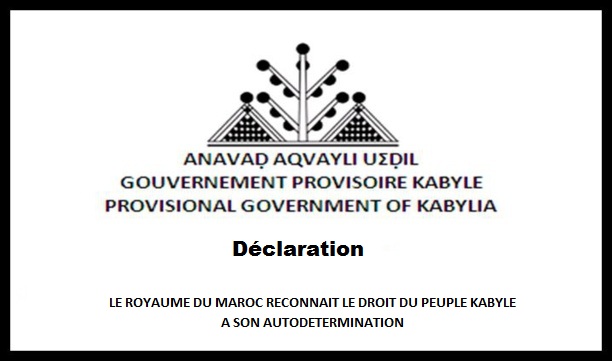 Déclaration de l'Anavad : LE ROYAUME DU MAROC RECONNAIT LE DROIT DU PEUPLE KABYLE A SON AUTODETERMINATION
