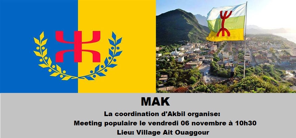 MAK/Akbil: Meeting populaire le vendredi 06 novembre à 10h30 au village d'At Ouaggour