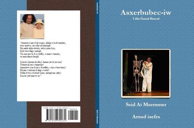 « Asxerbubec-iw » : nouvelle œuvre poétique de Sεid At Mεemmer « Asxerbubec-iw » : nouvelle œuvre poétique de Sεid At Mεemmer